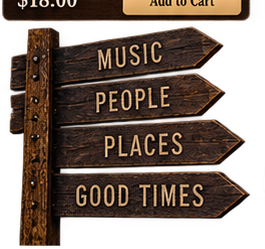 Wood signpost labeled Music, People, Places, Good Times